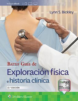 Bates. Guía de Exploración Física e Historia Clínica
