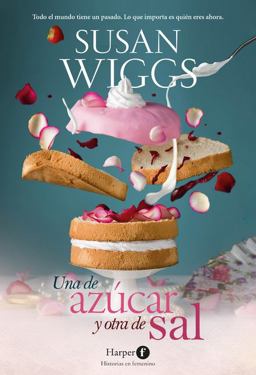 Una de Azúcar y Otra de Sal (Sugar and Salt - Spanish Edition)