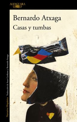 Casas y Tumbas / Houses and Graves