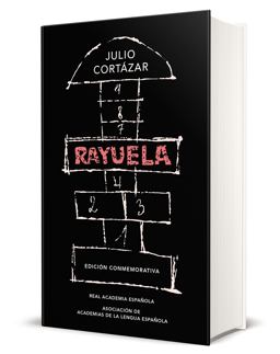 Rayuela / Hopscotch. Commemorative Edition Rayuela / Hopscotch. Commemorative Edition