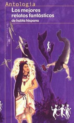 Los Mejores Relatos Fantasticos de Habla Hispana