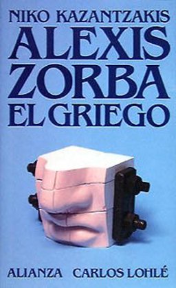 Alexis Zorba el Griego Alexis Zorba el Griego