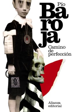 Camino de perfecci=n / Way of Perfection: Pasi=n mfstica / Mystical passion  9788420673998 Front Cover
