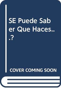 Se Puede Saber Que Haces?
