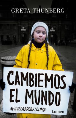 Cambiemos el Mundo: #huelgaporelclima / No One Is Too Small to Make a Difference