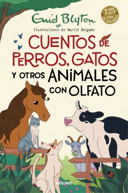 Cuentos de Perros, Gatos y Otros Animales con Olfato / Animal Stories Cuentos de Perros, Gatos y Otros Animales con Olfato / Animal Stories