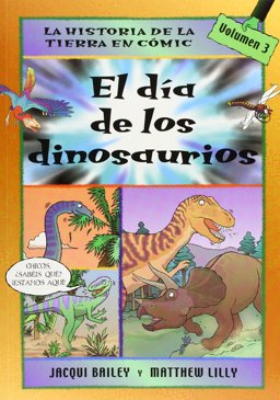 El Dia de los Dinosaurios El Dia de los Dinosaurios