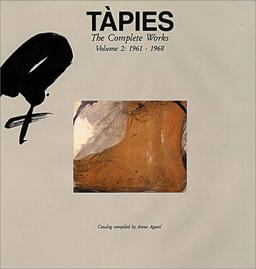 Tàpies: Complete Works Volume II