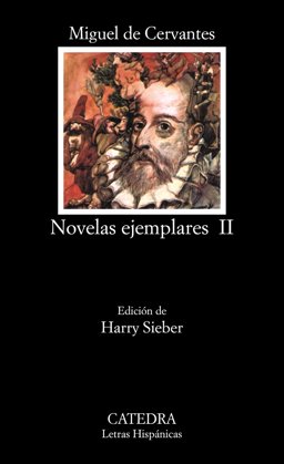 Novelas ejemplares, (II) 18th 9788437602226 Front Cover