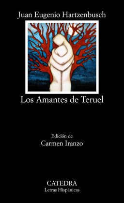 Los amantes de Teruel / Lovers of Teruel: 1st 9788437602745 Front Cover