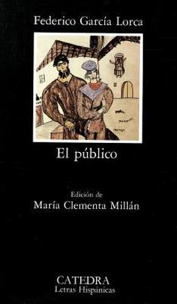 El publico/ The Public 1st 9788437606729 Front Cover