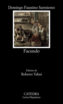 Facundo Civilizaciï¿½n y Barbarie  9788437609331 Front Cover