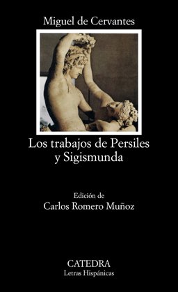 Los trabajos de Persiles y Sigismunda/ The Labours of Persiles and Sigismunda:  9788437615448 Front Cover