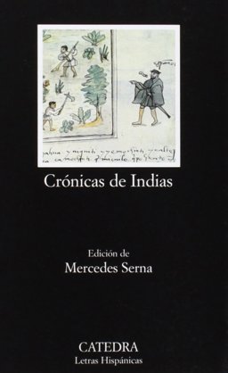 Cronicas De Indias / Indian Chronicles: 1st 9788437618357 Front Cover