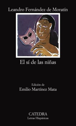 El Si De Las Ninas: 1st 9788437620237 Front Cover