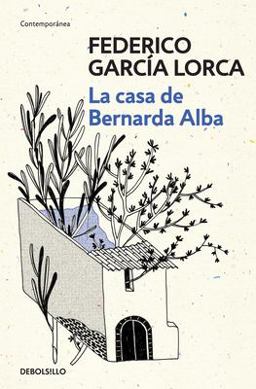 García Lorca: la Casa de Bernarda Alba / the House of Bernarda Alba
