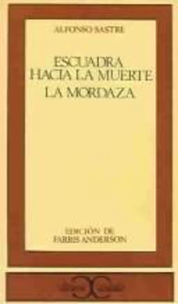 Escuadra Hacia la Muerte; La Mordaza  9788470391873 Front Cover