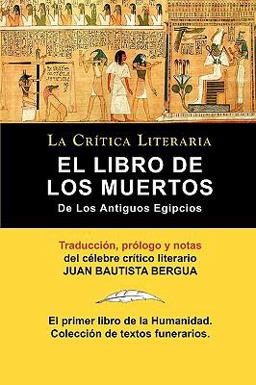 El Libro de Los Muertos de Los Antigüos Egipcios