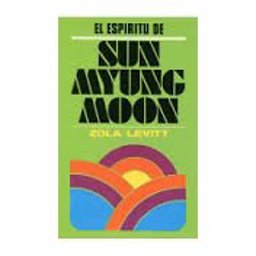 El Espiritu de Sun Myung Moon