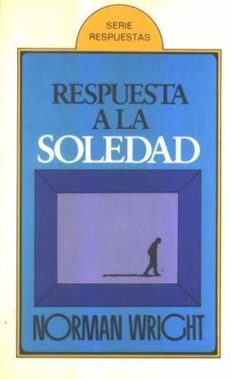 Respuesta a la Soledad Respuesta a la Soledad