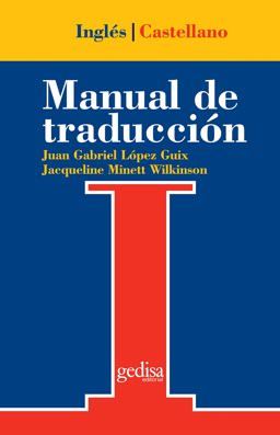 Manual De Traduccion / Manual of Translation: Ingles/Espanol  9788474325522 Front Cover