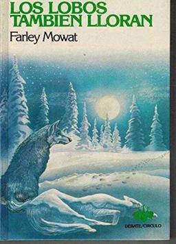 Lobos Tambien Lloran