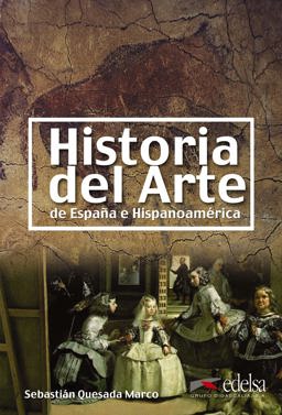 Historia Del Arte de España E Hispanoamerica  9788477115984 Front Cover