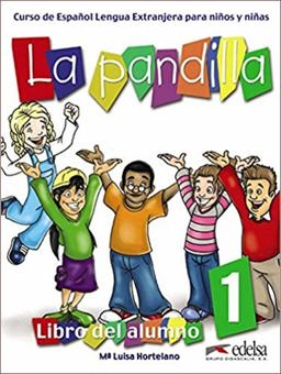 La Pandilla 1 - Com Atividade: Libro Del Alumno  9788477119364 Front Cover