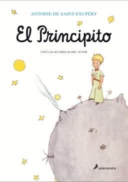 El Principito (con Las Acuarelas Del Autor) / the Little Prince