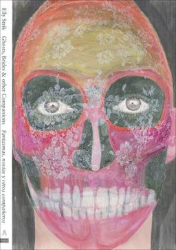 Elly Strik: Ghosts, Brides and Other Companions