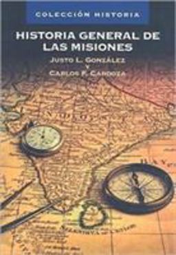 Historia General de las Misiones Historia General de las Misiones