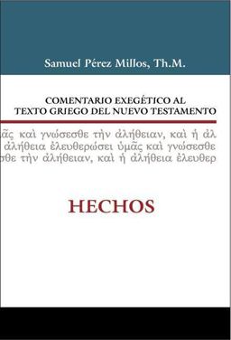 Comentario Exegtico Al Griego del Nuevo Testamento Hechos  9788482679242 Front Cover