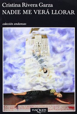 Nadie Me Verï¿½ Llorar  9788483102480 Front Cover