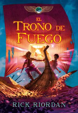 El Trono de Fuego / the Throne of Fire El Trono de Fuego / the Throne of Fire