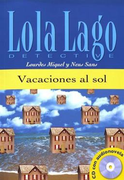 VACACIONES AL SOL. SERIE LOLA LAGO. LIBRO + CD  9788484431282 Front Cover