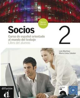 Socios Curso de Espanol Orientado Al Mundo Del Trabajo: Libro Del Alumno  9788484434184 Front Cover