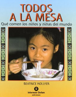 Todos a la Mesa Que Comen Los Niños y Niñas Del Mundo