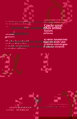 Contactos y Contextos Lingï¿½ï¿½sticos El Espaï¿½ol en Los Estados Unidos y en Contacto con Otras Lenguas 2nd 9788484891970 Front Cover