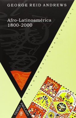 Afro-Latinoamï¿½rica, 1800-2000 Traductor: ï¿½scar de la Torre Cueva  9788484893097 Front Cover