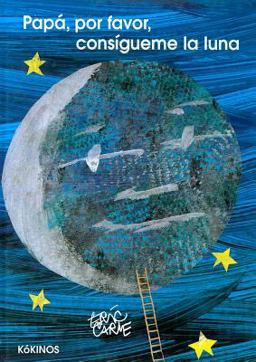 Papa, Por Favor, Consigueme la Luna