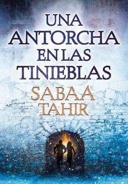 Una Antorcha en Las Tinieblas / a Torch Against the Night