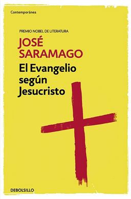 El Evangelio Según Jesucristo / the Gospel According to Jesus Christ