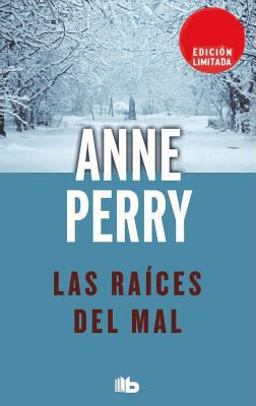 LAS RAÍCES DEL MAL (DETECTIVE WILLIAM MONK 10)