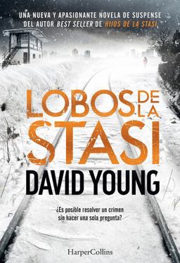 Lobos de la Stasi (Stasi Wolf - Spanish Edition)