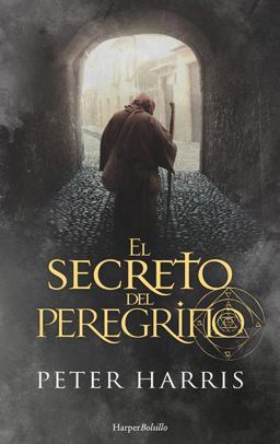 El Secreto Del Peregrino (the Pilgrim's Secret - Spanish Edition)