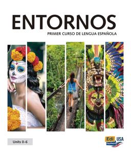 ENTORNOS Units 0-6 Student Print Edition Plus 1 Year Online Premium Access (Std. Book + ELEteca + OW + Std. Ebook)  9788491795360 Front Cover