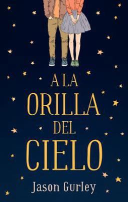 A la Orilla Del Cielo A la Orilla Del Cielo