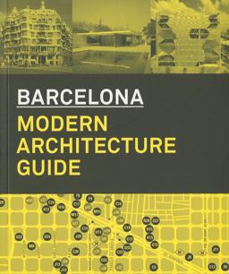 Architecture Guide to Barcelona (Spanish Ed. ) 1860-2012  9788496954182 Front Cover