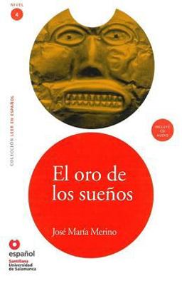 El oro de los suenos / The Gold of Dreams:  9788497131216 Front Cover