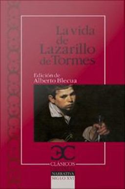 La Vida Del Lazarillo de Tormes La Vida Del Lazarillo de Tormes